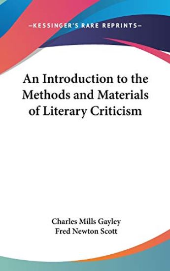 Introduction to the Methods and Materials of Literary Criticism