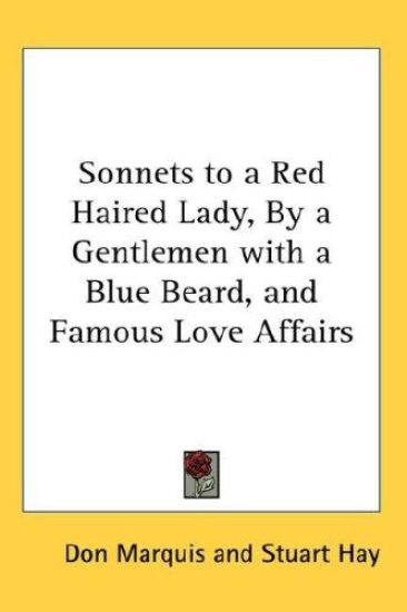 SONNETS TO A RED HAIRED LADY, BY A GENTL