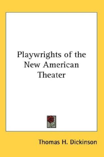 PLAYWRIGHTS OF THE NEW AMERICAN THEATER