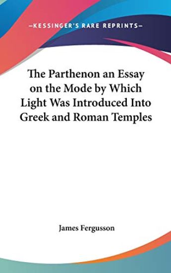 THE PARTHENON AN ESSAY ON THE MODE BY WH