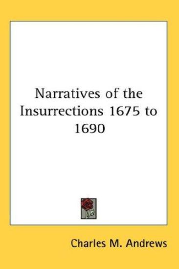 NARRATIVES OF THE INSURRECTIONS 1675 TO