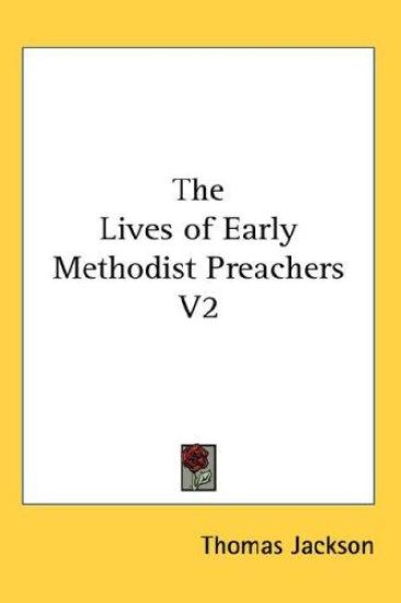 THE LIVES OF EARLY METHODIST PREACHERS V