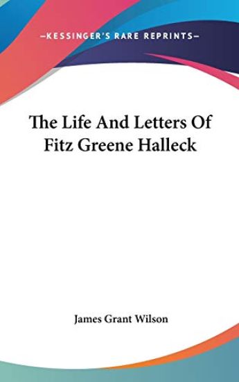 THE LIFE AND LETTERS OF FITZ GREENE HALL