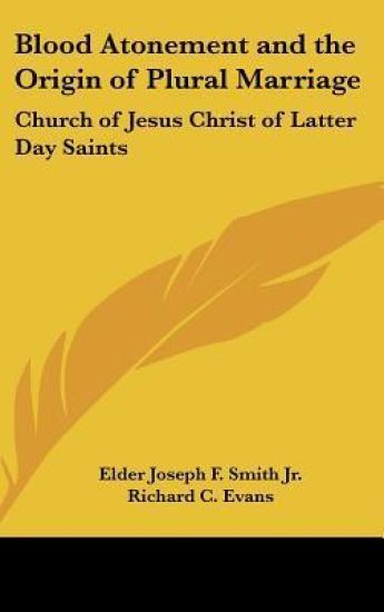 Blood Atonement and the Origin of Plural Marriage