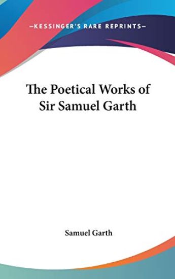 Poetical Works of Sir Samuel Garth
