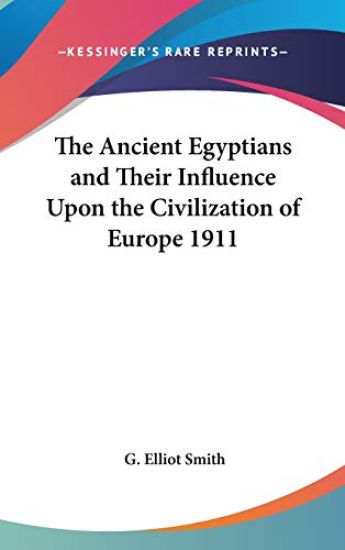 THE ANCIENT EGYPTIANS AND THEIR INFLUENC