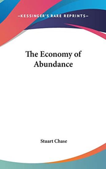 THE ECONOMY OF ABUNDANCE