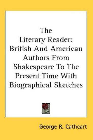 THE LITERARY READER: BRITISH AND AMERICA
