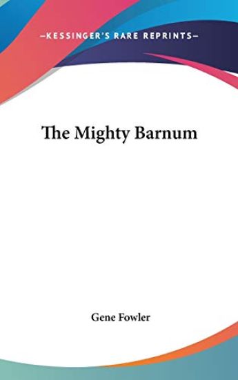 THE MIGHTY BARNUM