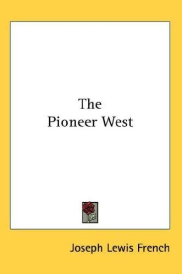 THE PIONEER WEST