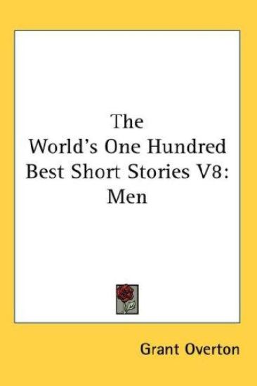 THE WORLD'S ONE HUNDRED BEST SHORT STORI