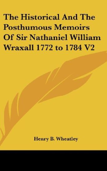 THE HISTORICAL AND THE POSTHUMOUS MEMOIR