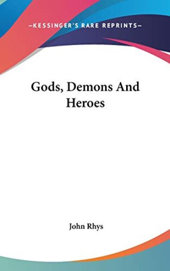 GODS, DEMONS AND HEROES