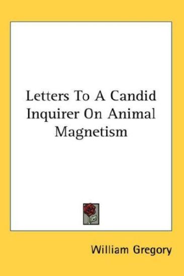 Letters To A Candid Inquirer On Animal Magnetism