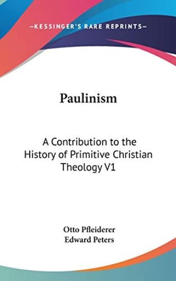 PAULINISM: A CONTRIBUTION TO THE HISTORY