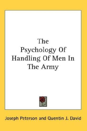 THE PSYCHOLOGY OF HANDLING OF MEN IN THE