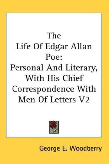 THE LIFE OF EDGAR ALLAN POE: PERSONAL AN