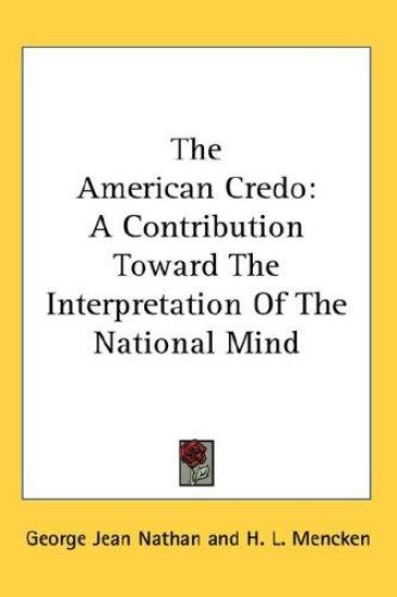 THE AMERICAN CREDO: A CONTRIBUTION TOWAR