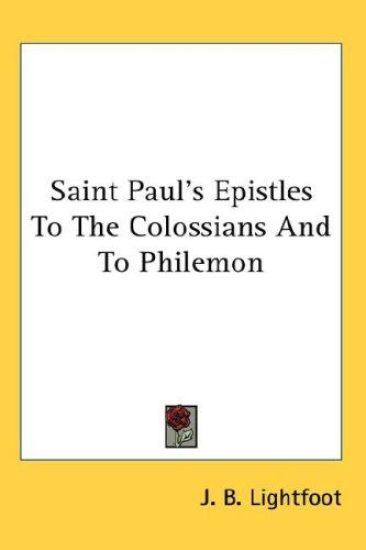 SAINT PAUL'S EPISTLES TO THE COLOSSIANS