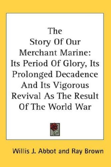 THE STORY OF OUR MERCHANT MARINE: ITS PE