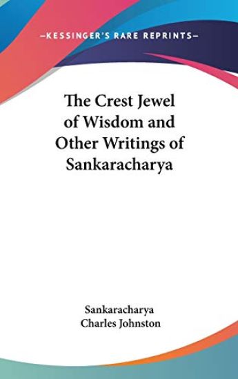 THE CREST JEWEL OF WISDOM AND OTHER WRIT
