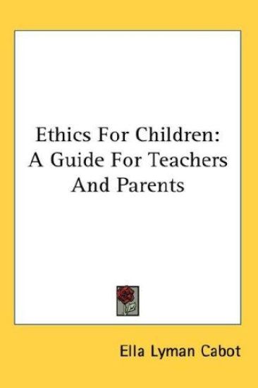 ETHICS FOR CHILDREN: A GUIDE FOR TEACHER