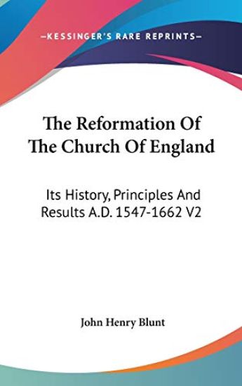THE REFORMATION OF THE CHURCH OF ENGLAND