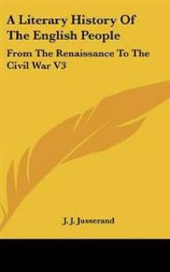 A Literary History Of The English People