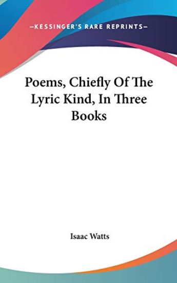 Poems, Chiefly Of The Lyric Kind, In Three Books