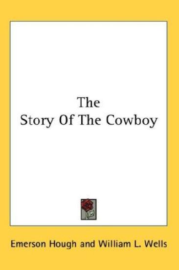 THE STORY OF THE COWBOY