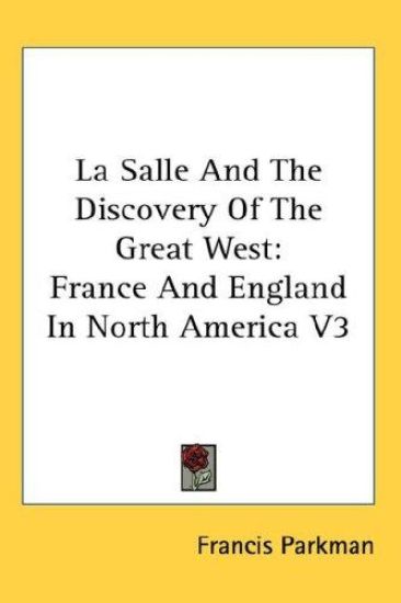 LA SALLE AND THE DISCOVERY OF THE GREAT