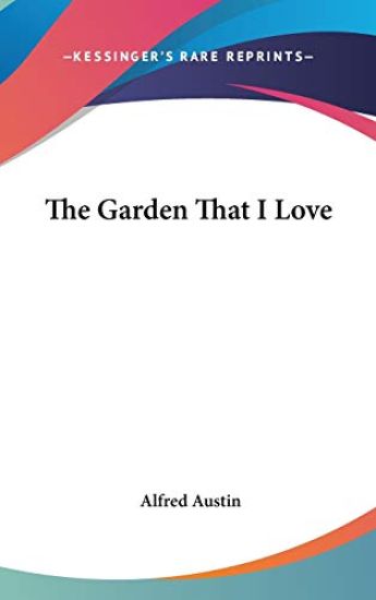 THE GARDEN THAT I LOVE