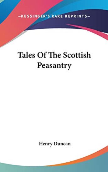 Tales Of The Scottish Peasantry