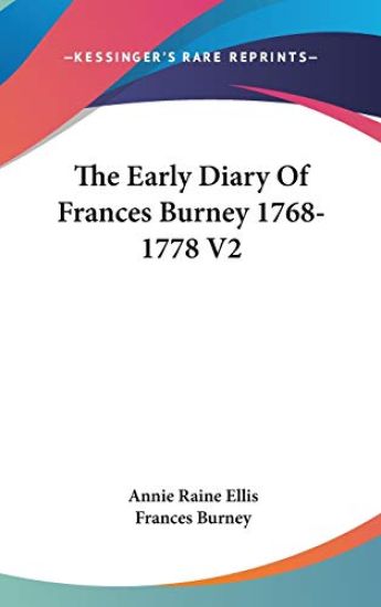 The Early Diary of Frances Burney 1768-1778