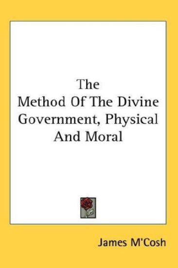 The Method Of The Divine Government, Physical And Moral