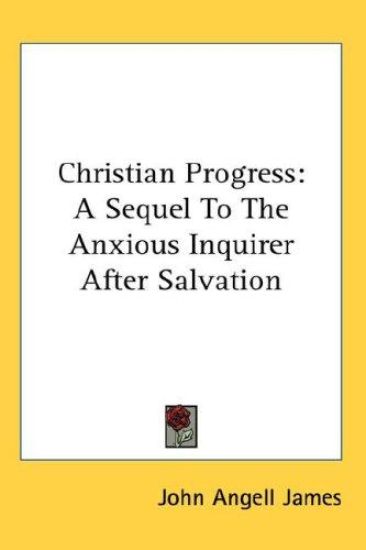 CHRISTIAN PROGRESS: A SEQUEL TO THE ANXI