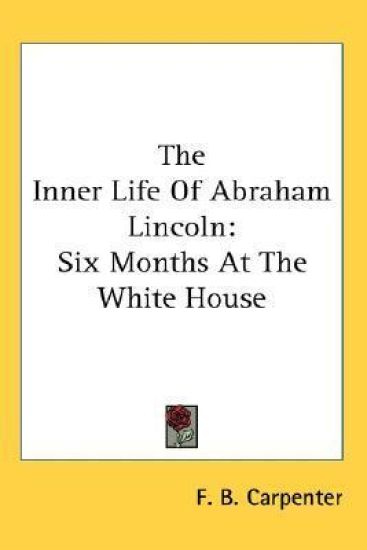 Inner Life Of Abraham Lincoln