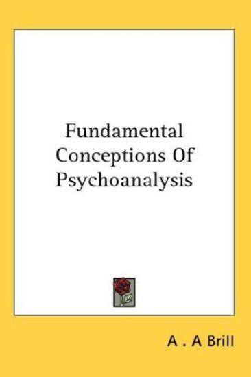 FUNDAMENTAL CONCEPTIONS OF PSYCHOANALYSI