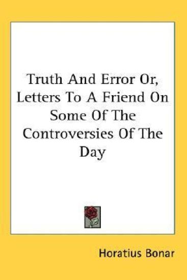 TRUTH AND ERROR OR, LETTERS TO A FRIEND