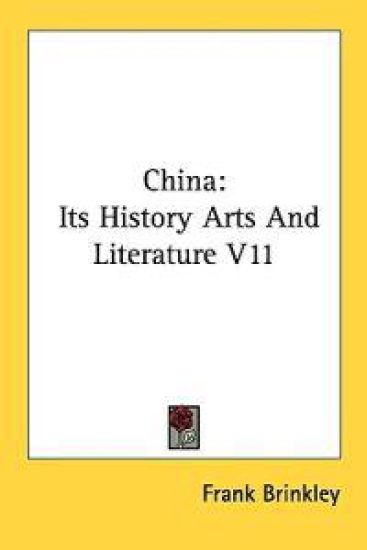 CHINA: ITS HISTORY ARTS AND LITERATURE V