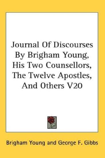 JOURNAL OF DISCOURSES BY BRIGHAM YOUNG,