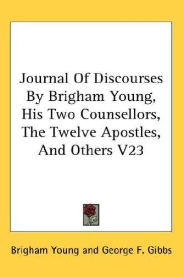 JOURNAL OF DISCOURSES BY BRIGHAM YOUNG,