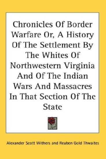 CHRONICLES OF BORDER WARFARE OR, A HISTO