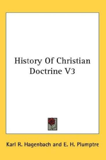 HISTORY OF CHRISTIAN DOCTRINE V3