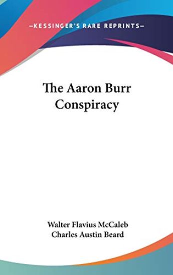 THE AARON BURR CONSPIRACY