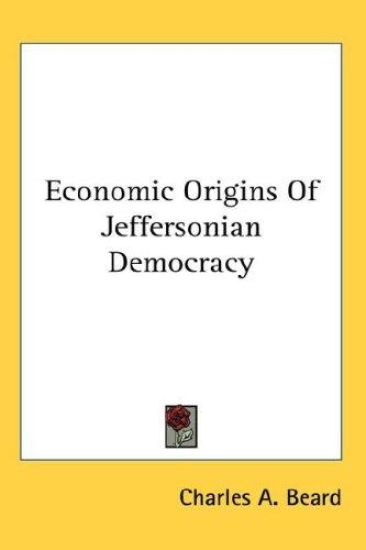 ECONOMIC ORIGINS OF JEFFERSONIAN DEMOCRA