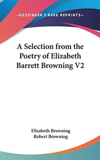 A SELECTION FROM THE POETRY OF ELIZABETH