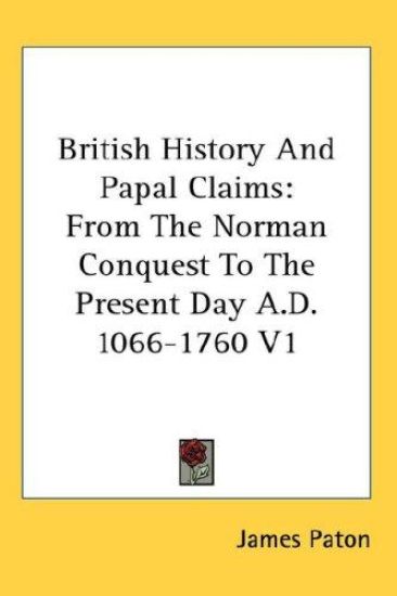 BRITISH HISTORY AND PAPAL CLAIMS: FROM T