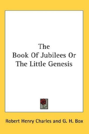The Book of Jubilees or the Little Genesis