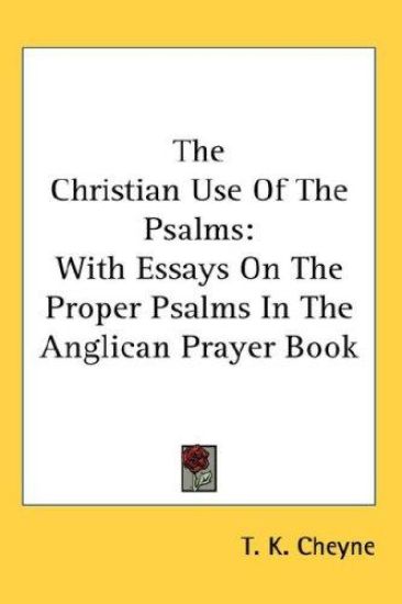 THE CHRISTIAN USE OF THE PSALMS: WITH ES